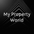 My Property World Podcast